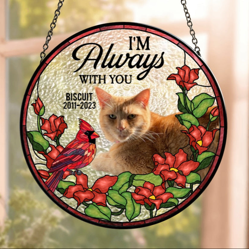 Personalised Stained Glass Suncatcher – I'm Always With You
