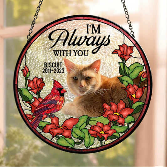 Personalised Stained Glass Suncatcher – I'm Always With You