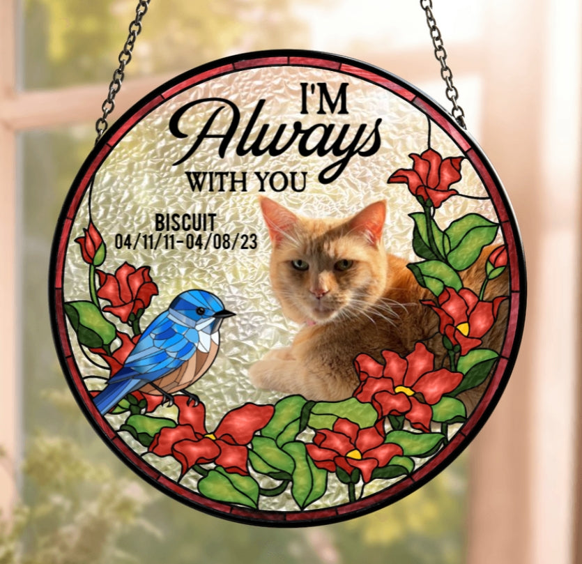 Personalised Stained Glass Suncatcher – I'm Always With You