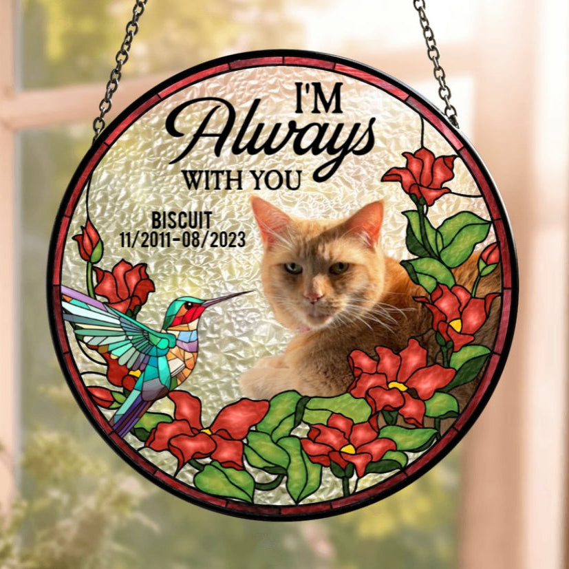 Personalised Stained Glass Suncatcher – I'm Always With You