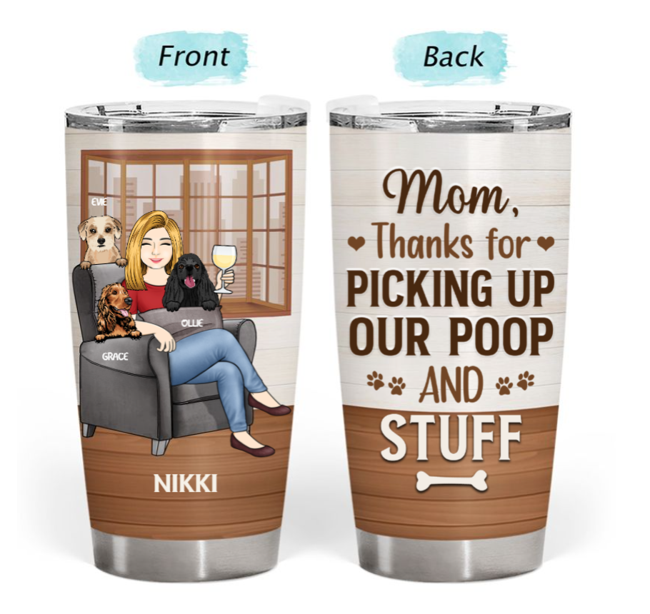 Personalised Tumbler – My Dogs and I Talk Sh!t About You